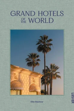 New Mags Coffee Table Book - Grand Hotels Of The World