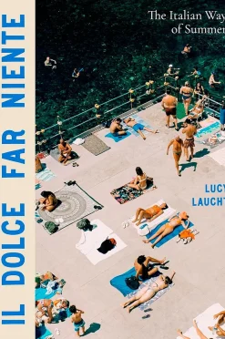 New Mags Coffee Table Book - Il Dolce Far Niente - The Italian Way Of Summer